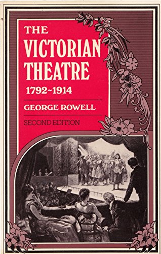 The Victorian Theatre 1792-1914 (9780521293464) by Rowell
