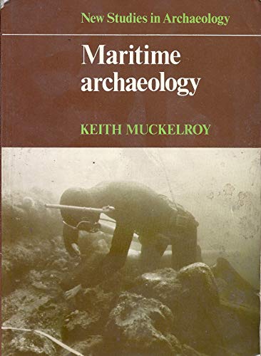 9780521293488: Maritime Archaeology (New Studies in Archaeology)