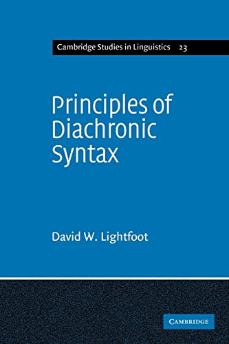 9780521293501: Principles of Diachronic Syntax: 23 (Cambridge Studies in Linguistics, Series Number 23)
