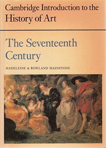 Beispielbild fr The Seventeenth Century (Cambridge Introduction to the History of Art) zum Verkauf von Wonder Book