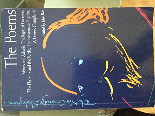 Beispielbild fr The Poems: Venus and Adonis, The Rape of Lucrece, The Phoenix and the Turtle, The Passionate Pilgrim: "Venus and Adonis", "The Rape of Lucrece", "The . Complaint" (The New Cambridge Shakespeare) zum Verkauf von medimops