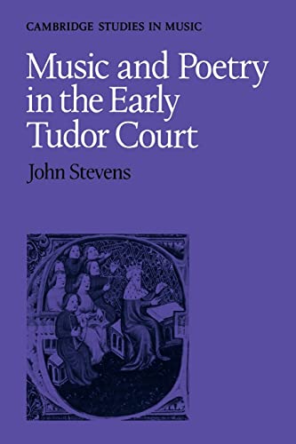 Imagen de archivo de Music and Poetry in the Early Tudor Court a la venta por Better World Books