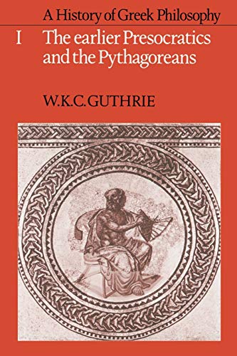 9780521294201: A History of Greek Philosophy: Volume 1, The Earlier Presocratics and the Pythagoreans Paperback: 001