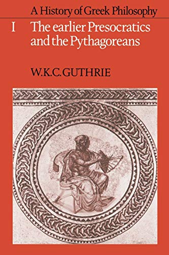 Stock image for A History of Greek Philosophy: Earlier Presocratics and the Pythagoreans Vol 1 for sale by Chiron Media