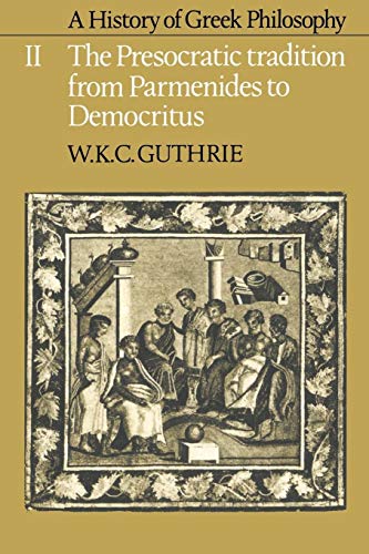 9780521294218: A History of Greek Philosophy: The Presocratic Tradition from Parmenides to Democritus Volume II: Volume 2, the Presocratic Tradition from Parmenides to Democritus: 002