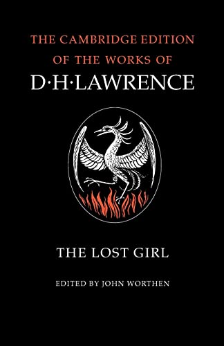 Stock image for The Lost Girl (The Cambridge Edition of the Works of D. H. Lawrence) for sale by HPB Inc.