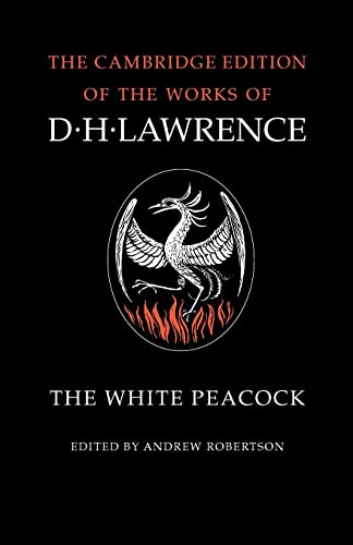 9780521294270: The White Peacock (The Cambridge Edition of the Works of D. H. Lawrence)