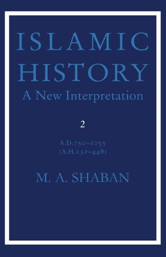 9780521294539: Islamic History: Volume 2, AD 750–1055 (AH 132–448): A New Interpretation