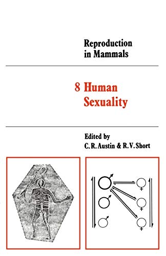 Stock image for Reproduction in Mammals: Human Sexuality (Volume 8) for sale by Anybook.com