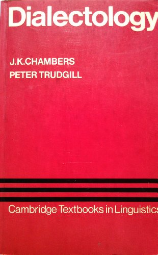 Dialectology (Cambridge Textbooks in Linguistics) (9780521294737) by Chambers, J. K.; Trudgill, Peter