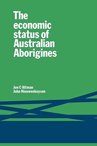 Imagen de archivo de The Economic Status of Australian Aborigines a la venta por Lucky's Textbooks