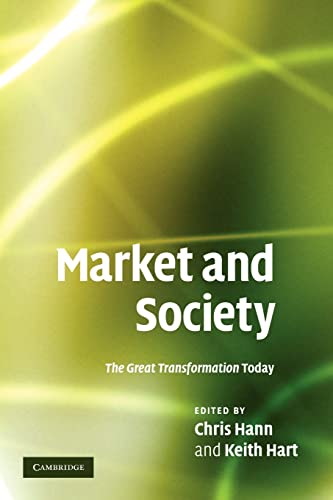 Stock image for Market and Society: The Great Transformation Today for sale by GF Books, Inc.