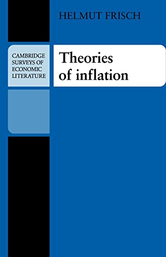 Beispielbild fr Theories of Inflation. [Cambridge Surveys of Economic Literature] zum Verkauf von G. & J. CHESTERS