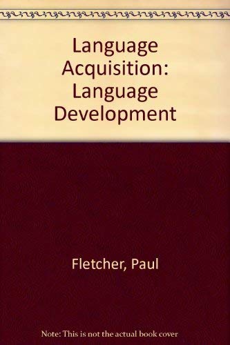 Language Acquisition: Language Development (9780521295369) by Fletcher, Paul; Garman, Michael