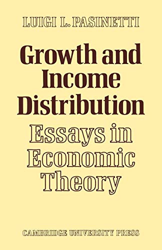 Beispielbild fr Growth and Income Distribution: Essays in Economic Theory zum Verkauf von WorldofBooks