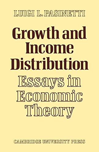 Imagen de archivo de Growth and Income Distribution: Essays in Economic Theory a la venta por ThriftBooks-Atlanta
