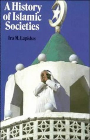 Imagen de archivo de A History of Islamic Societies a la venta por Better World Books