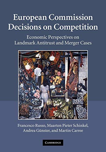 9780521295642: European Commission Decisions on Competition Paperback: Economic Perspectives on Landmark Antitrust and Merger Cases