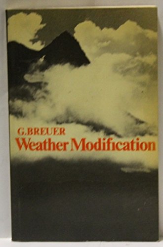 Weather Modification: Prospects and Problems