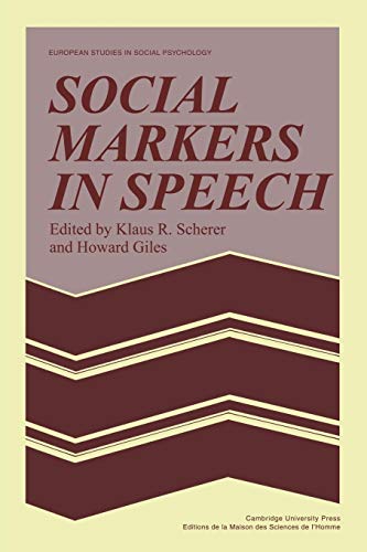 Imagen de archivo de Social Markers in Speech (European Studies in Social Psychology, Series Number 6) a la venta por Wonder Book