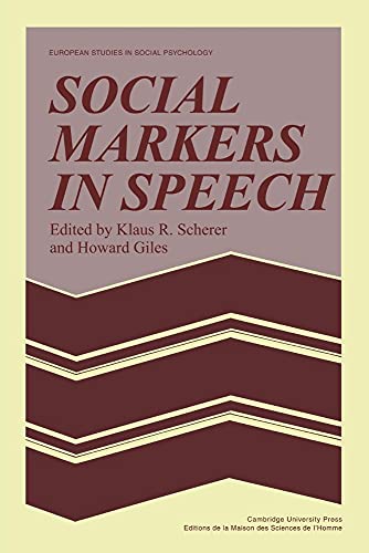 Stock image for Social Markers in Speech (European Studies in Social Psychology, Series Number 6) for sale by Wonder Book