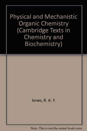 Stock image for Physical and Mechanistic Organic Chemistry (Cambridge Texts in Chemistry and Biochemistry) for sale by HPB-Red