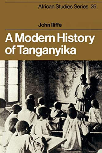 Imagen de archivo de A Modern History of Tanganyika (African Studies, Series Number 25) a la venta por HPB-Emerald