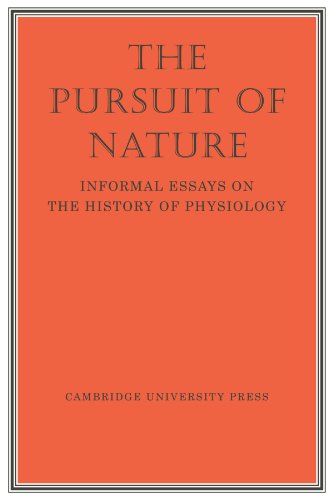 Imagen de archivo de The Pursuit of Nature: Informal Essays on the History of Physiology a la venta por THE SAINT BOOKSTORE