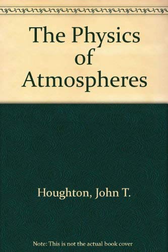 Beispielbild fr The Physics of Atmospheres zum Verkauf von Books From California