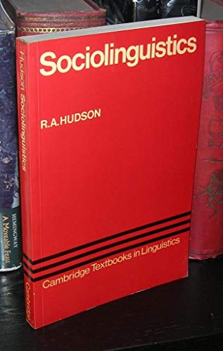 Sociolinguistics (Cambridge Textbooks in Linguistics) (9780521296687) by R.A. Hudson