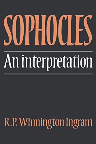Beispielbild fr Sophocles: An interpretation zum Verkauf von Windows Booksellers