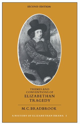 Stock image for Themes and Conventions of Elizabeth Tragedy for sale by BookHolders