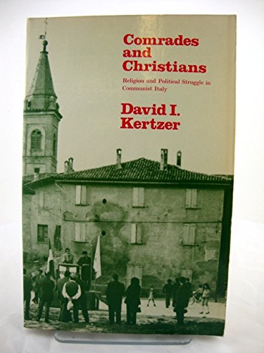 Stock image for Comrades and Christians: Religions and Political Struggle in Communist Italy for sale by ThriftBooks-Dallas