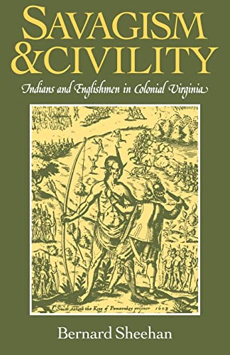 Stock image for Savagism and Civility : Indians and Englishmen in Colonial Virginia for sale by Better World Books