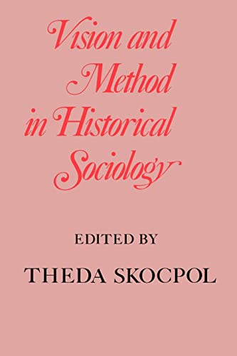 9780521297240: Vision and Method in Historical Sociology