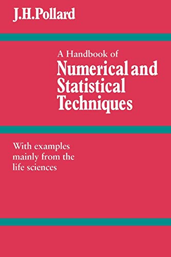 9780521297509: A Handbook of Numerical and Statistical Techniques: With Examples Mainly from the Life Sciences