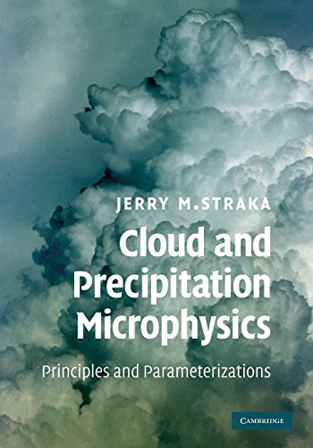 9780521297592: Cloud and Precipitation Microphysics: Principles and Parameterizations