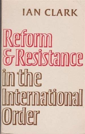 Stock image for Reform and Resistance in the International Order for sale by Sessions Book Sales