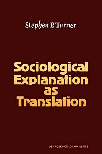 Beispielbild fr Sociological Explanation as Translation zum Verkauf von Better World Books