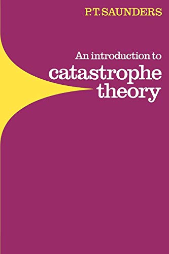 Beispielbild fr An Introduction to Catastrophe Theory zum Verkauf von Better World Books