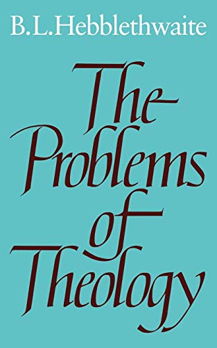 Imagen de archivo de The Problems of Theology a la venta por Redux Books