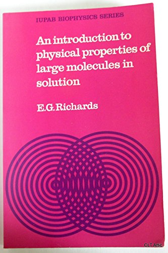 Beispielbild fr An Introduction to the Physical Properties of Large Molecules in Solution (IUPAB Biophysics Series) zum Verkauf von Wonder Book