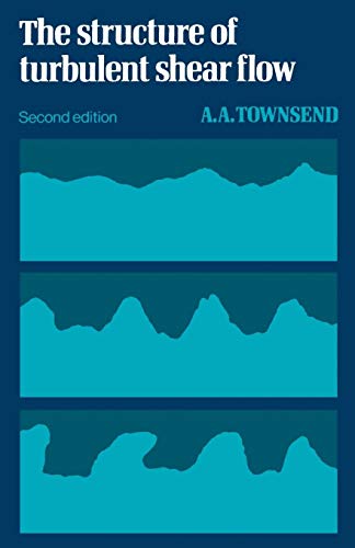 Stock image for The Structure of Turbulent Shear Flow (Cambridge Monographs on Mechanics) for sale by Friends of  Pima County Public Library