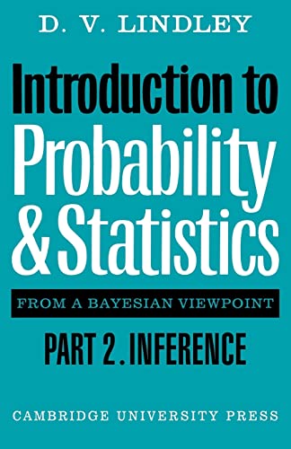 Imagen de archivo de Introduction to Probability and Statistics from a Bayesian Viewpoint, Part 2, Inference a la venta por GF Books, Inc.