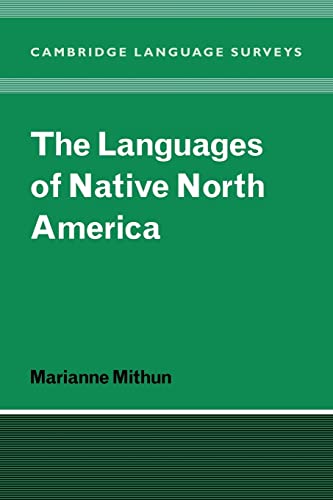 9780521298759: The Languages of Native North America (Cambridge Language Surveys)