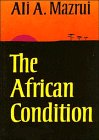 9780521298841: The African Condition: A Political Diagnosis