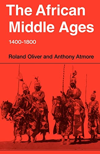 Beispielbild fr African Middle Ages, 1400-1800 zum Verkauf von Better World Books