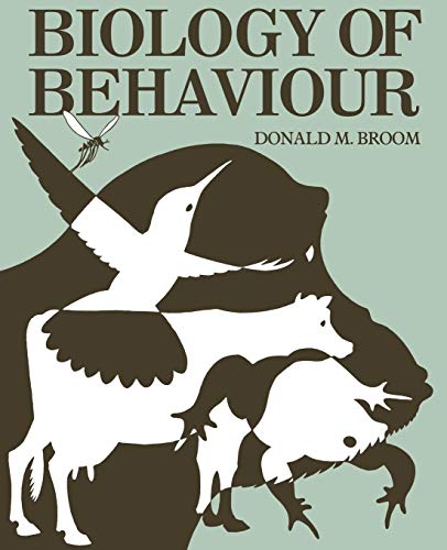 9780521299060: Biology of Behaviour: Mechanisms, functions and applications