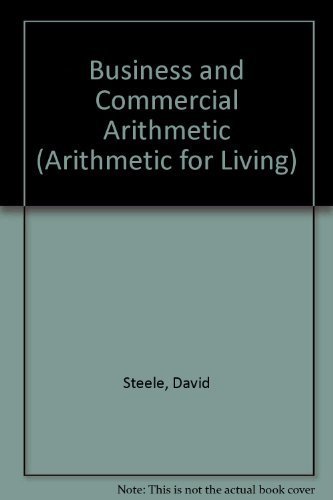 Business and Commercial Arithmetic (9780521299244) by Steele, David