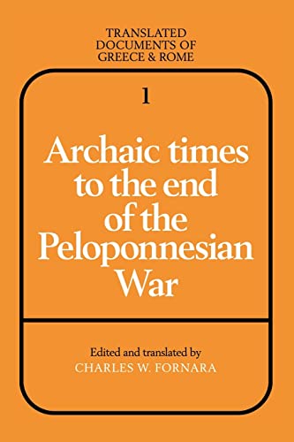 Beispielbild fr Archaic Times to the End of the Peloponnesian War: 1 (Translated Documents of Greece and Rome, Series Number 1) zum Verkauf von WorldofBooks